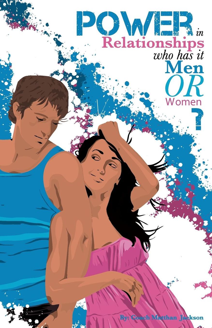 Power in Relationships: Who has it Men or Women?