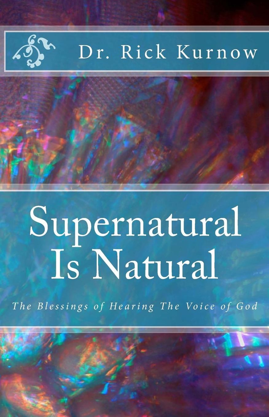 Supernatural Is Natural: The Blessings of Hearing the Voice of God