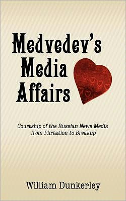 Medvedev's Media Affairs