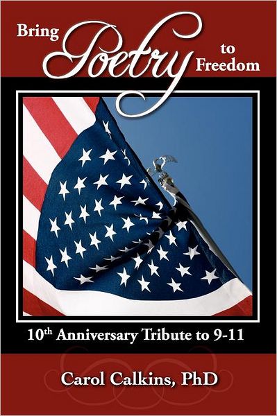Bring Poetry to Freedom: 10th Anniversary Tribute to 9-11