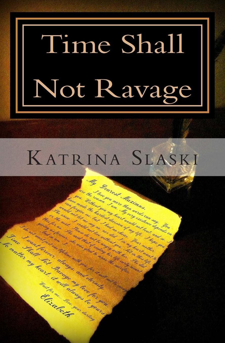 Time Shall Not Ravage