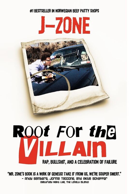 Root for the Villain: Rap, Bull$hit, and a Celebration of Failure