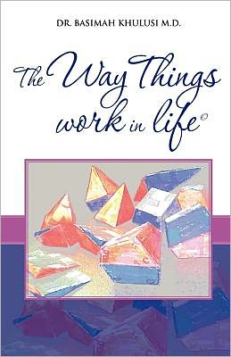 The Way things work in Life