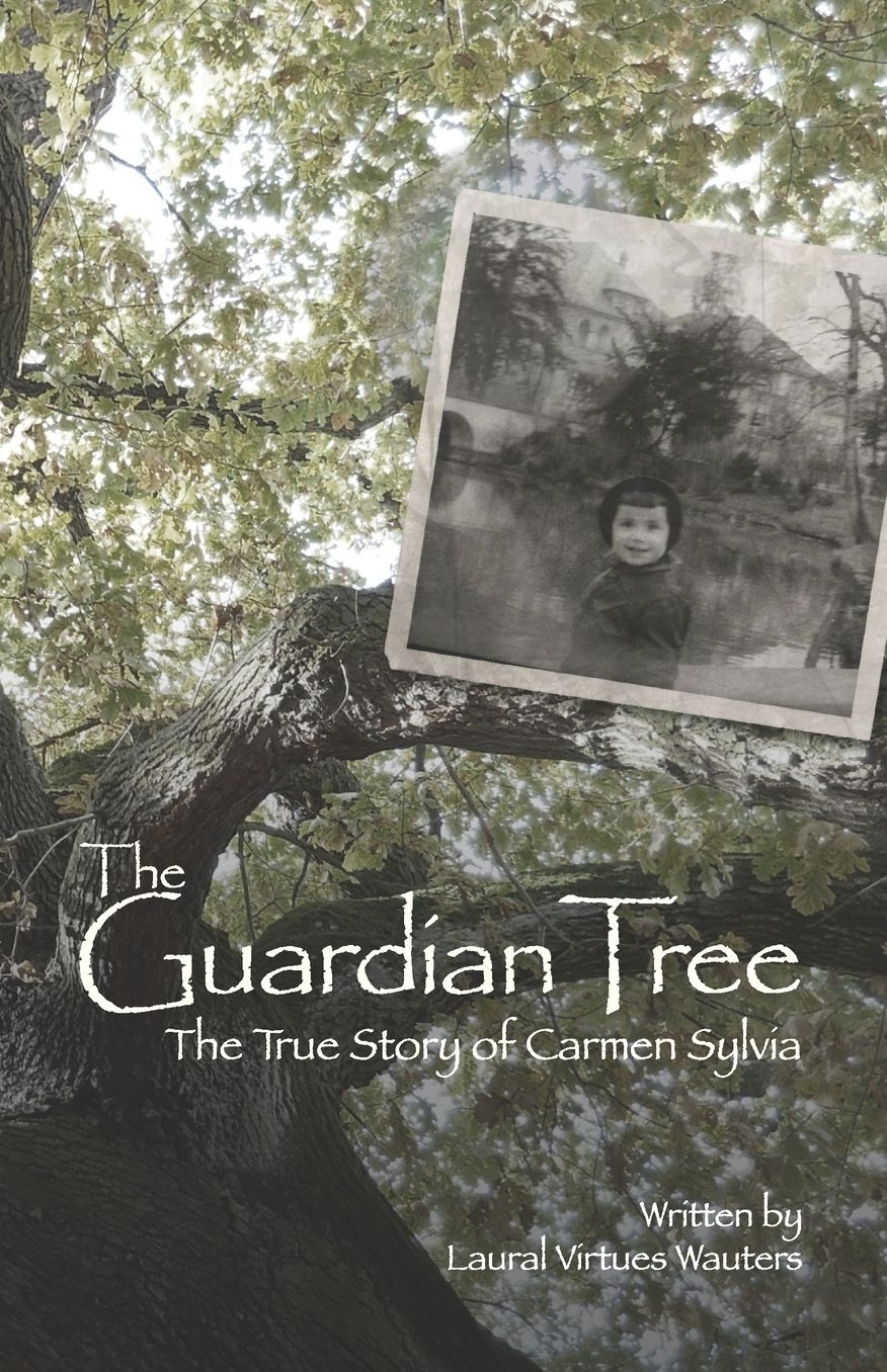 The Guardian Tree: The true story of Carmen Sylvia