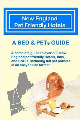 New England Pet Friendly Hotels: A Bed & Pet(r) Guide