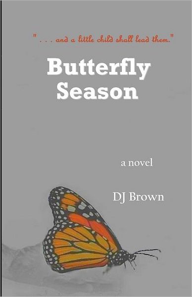 Butterfly Season: A Novel