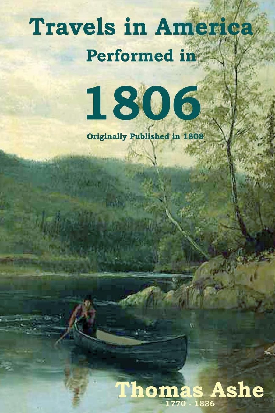 Travels in America Performed in 1806 (Badgley Edition) (Badgley Publishing Company Edition)