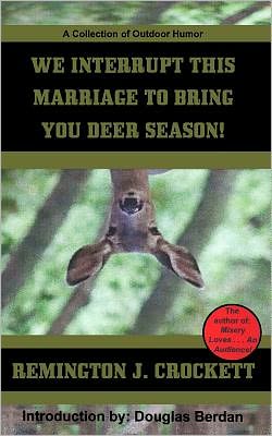 We Interrupt This Marriage to Bring You Deer Season!