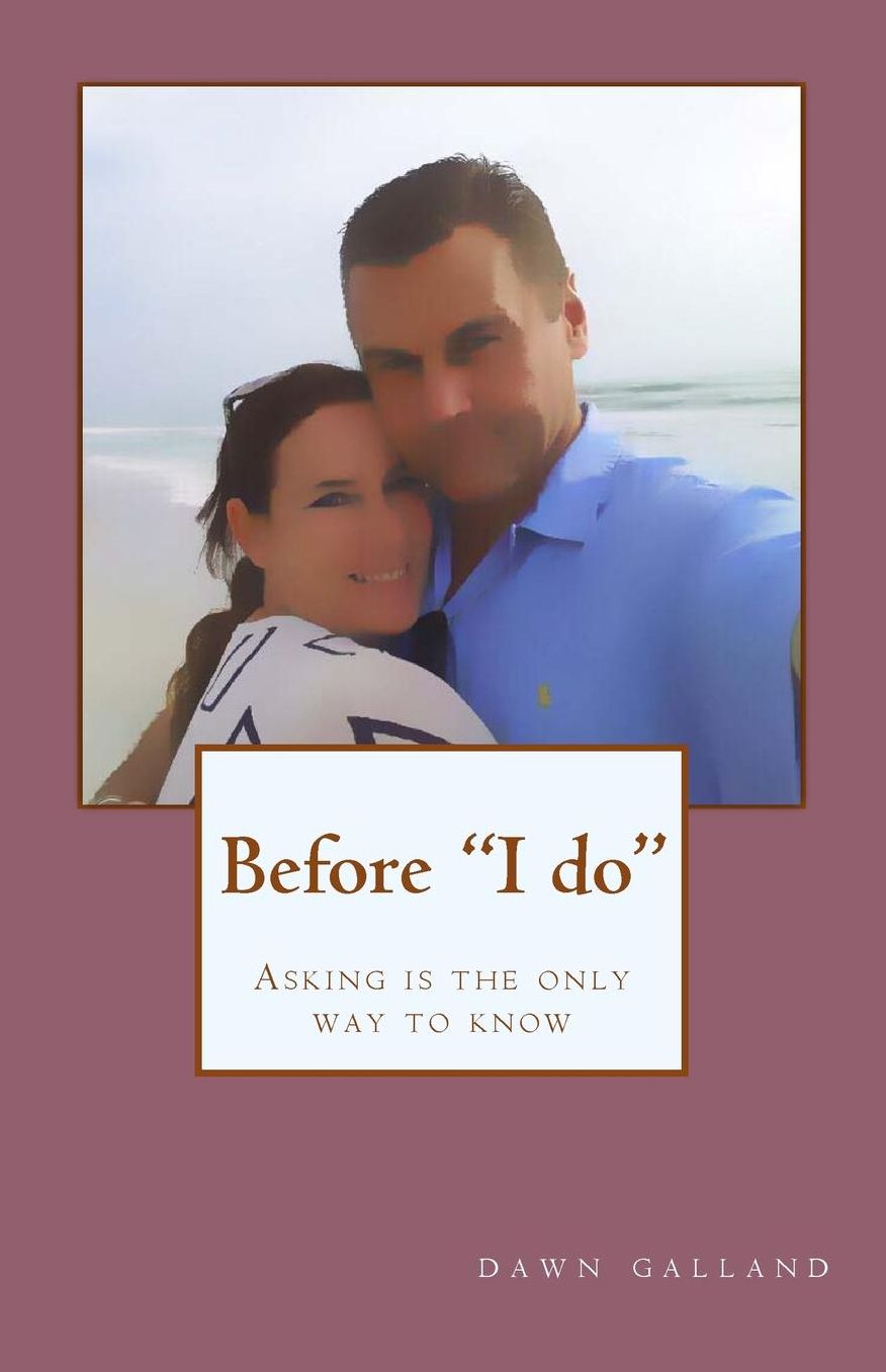 Before I Do: Marriage, engagement, understanding each other, commitment, Relationships