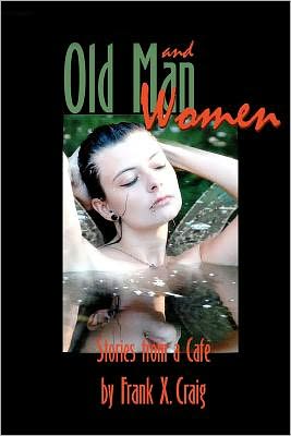Old Man and Women: Stories from a Cafe