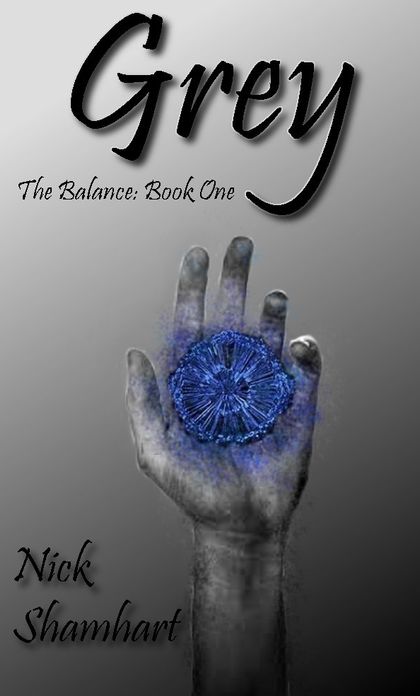 Grey: The Balance: Book One