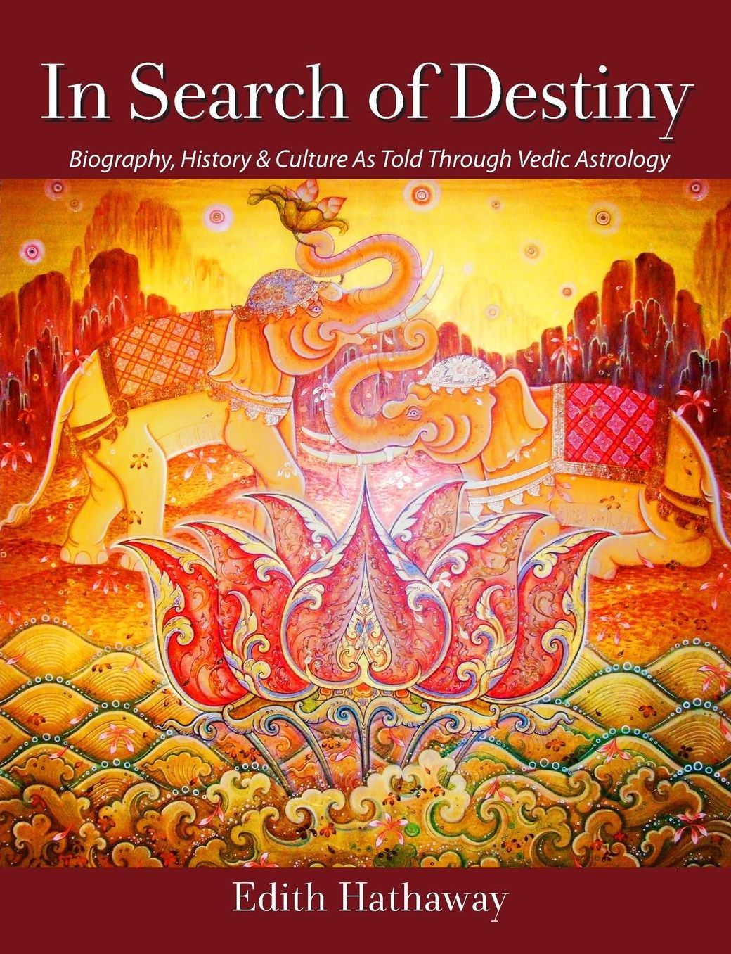 In Search of Destiny: Biography, History and Culture As Told Through Vedic Astrology