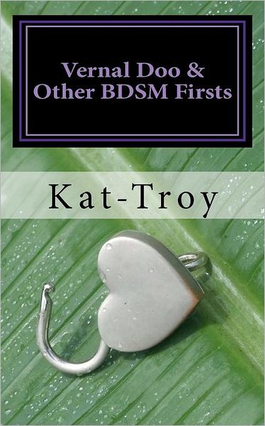 Vernal Doo and Other BDSM Firsts
