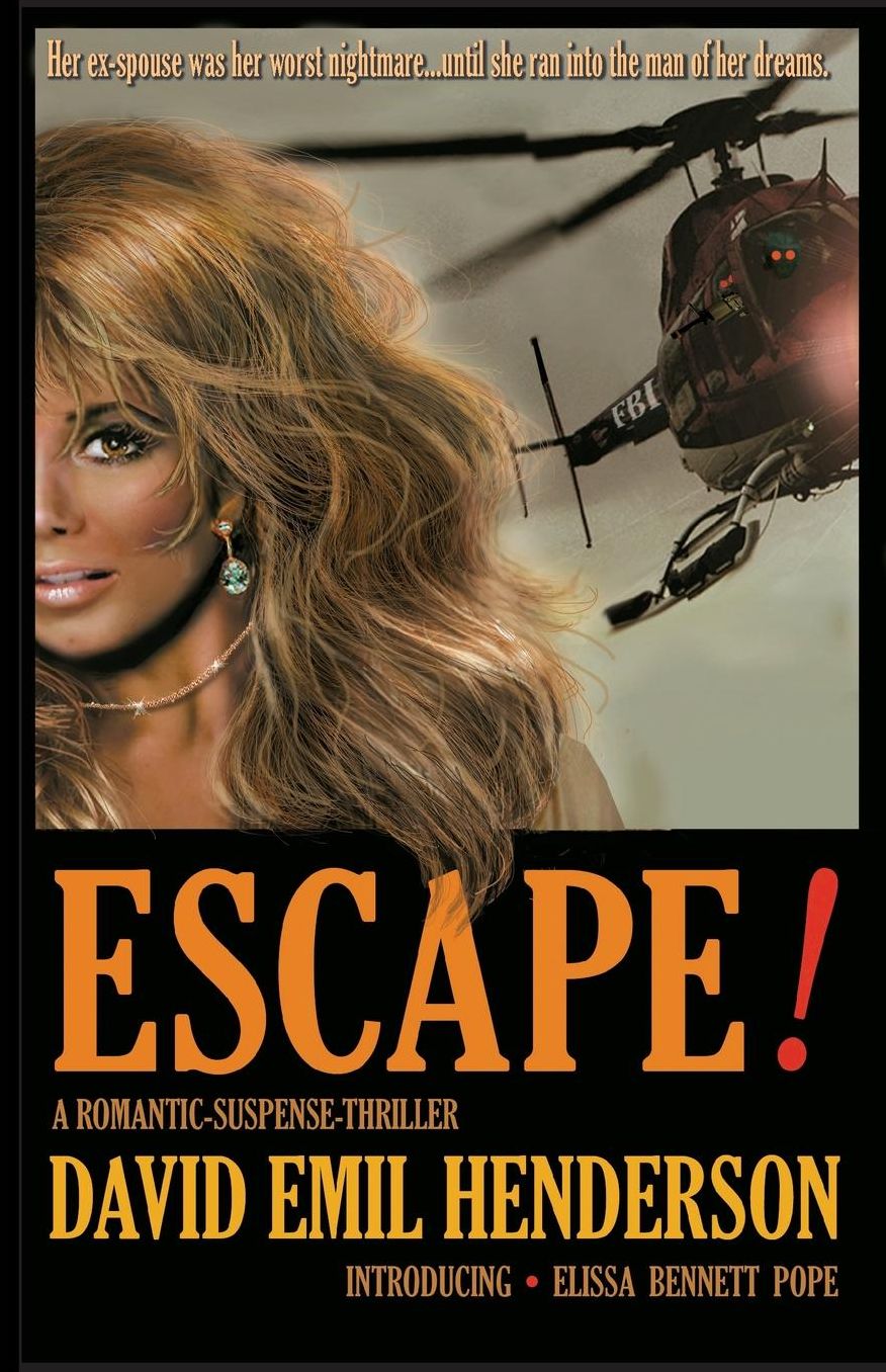 Escape!: A Romantic-Suspense-Thriller