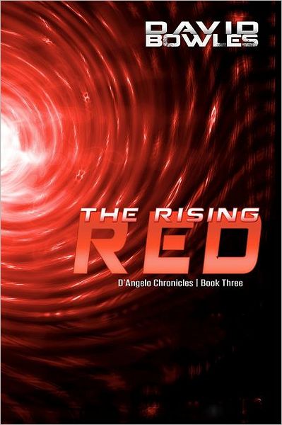 The Rising Red: D'Angelo Chronicles, Book Three