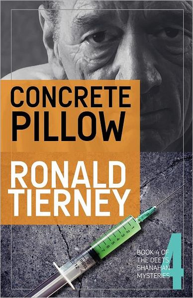 Concrete Pillow: Book 4 of the Deets Shanahan Mysteries