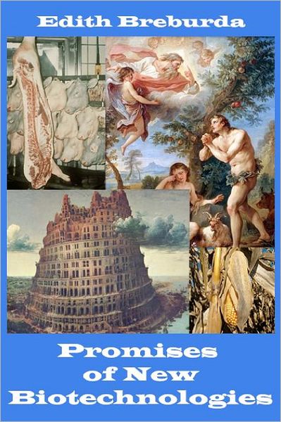 Promises of New Biotechnologies