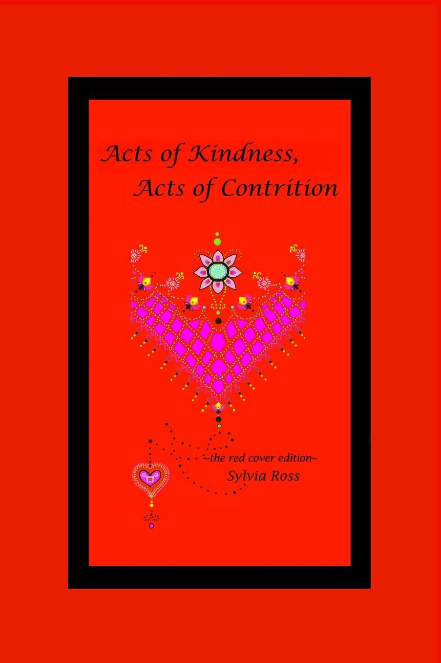 Acts of Kindness, Acts of Contrition: The Red Edition