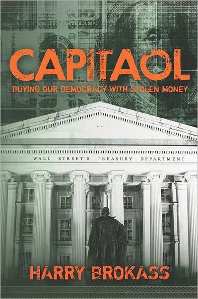 Capitaol: Buying Our Democracy with Stolen Money