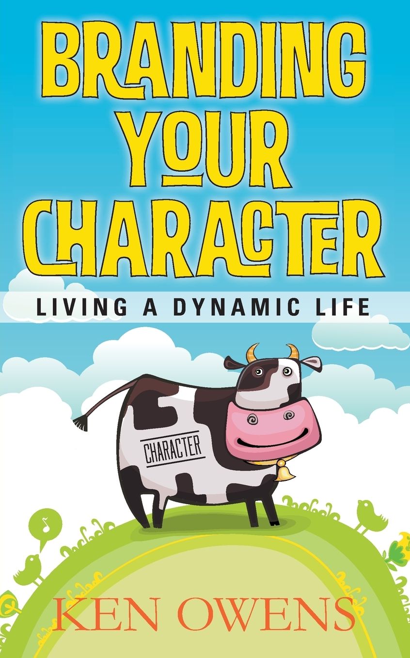 Branding Your Character: Living a Dynamic Life