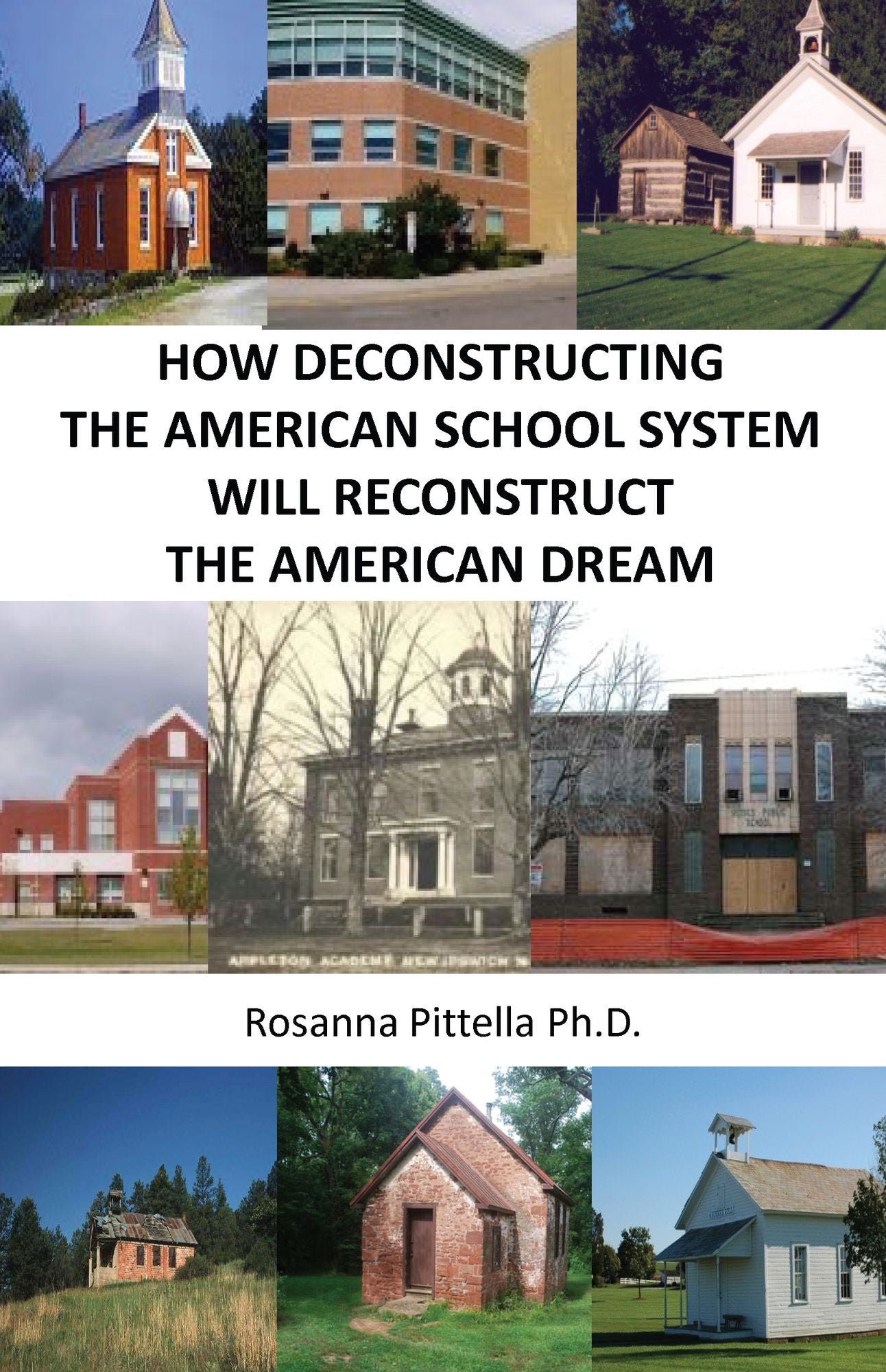 How Deconstructing the American School System Will Reconstruct the American Dream