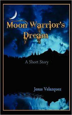 Moon Warrior's Dream