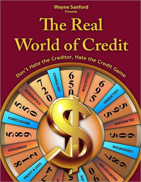 The Real World of Credit: Don't hate the creditor, hate the credit game