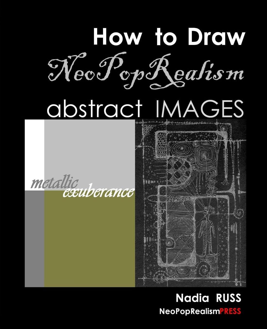 How to Draw NeoPopRealism Abstract Images: Metallic Exuberance