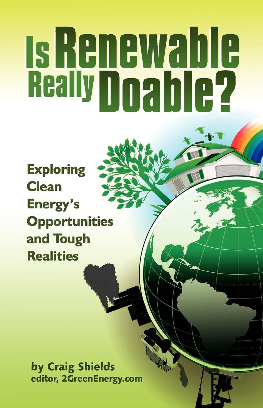 Is Renewable Really Doable?: Exploring Clean Energy's Opportunities and Tough Realities