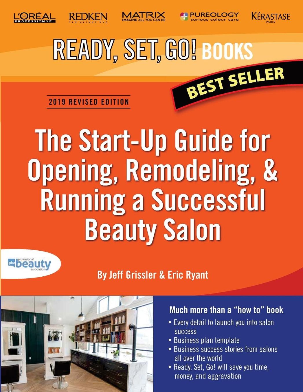 Ready, Set, Go!: The Resource Guide for Opening, Remodeling, and Running a Successful Beauty Salon