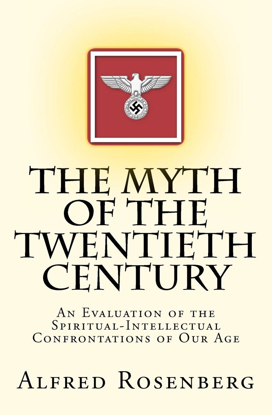 The Myth of the Twentieth Century: An Evaluation of the Spiritual-Intellectual Confrontations of Our Age