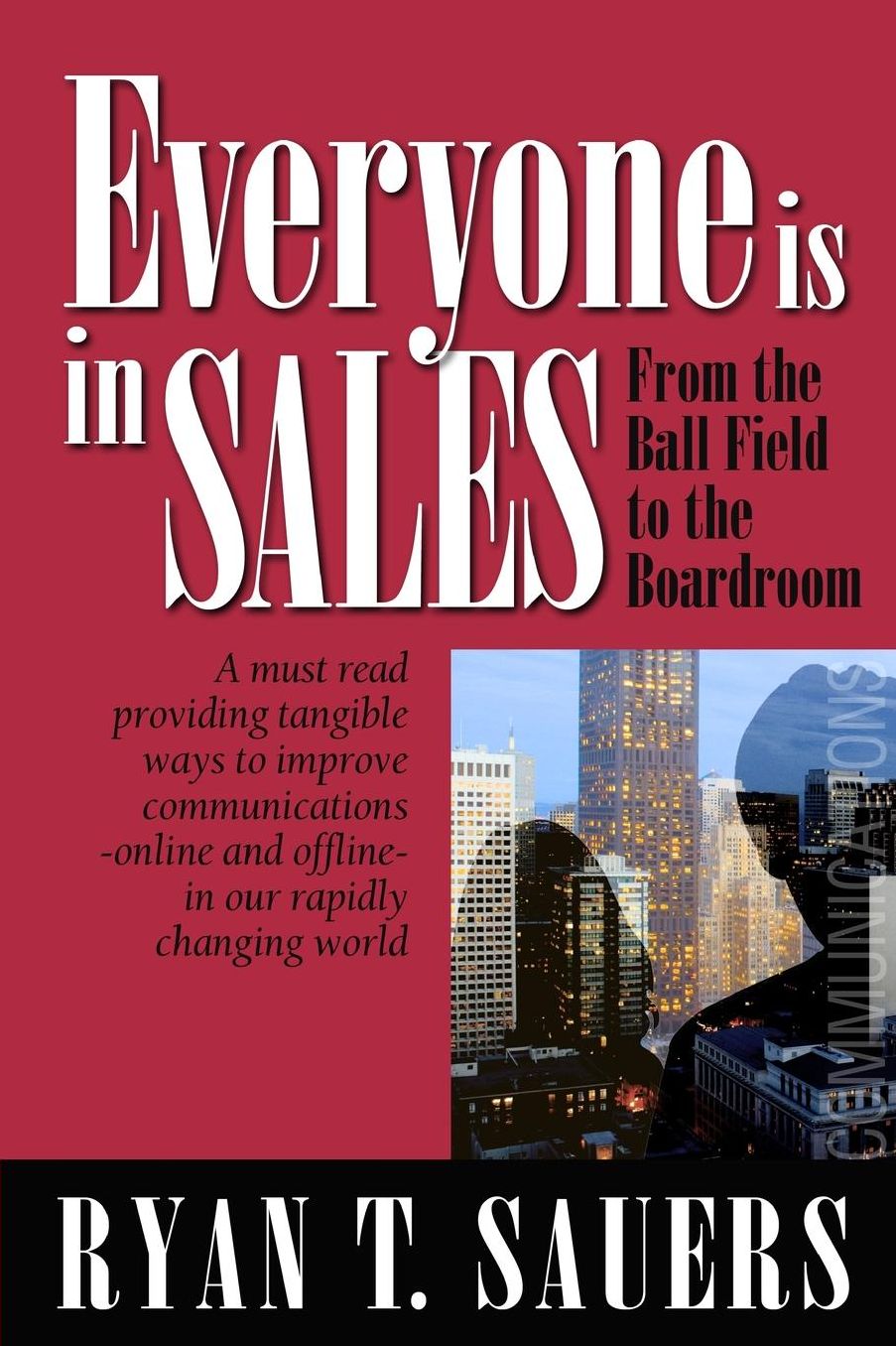Everyone Is in Sales: From the Ball Field to the Boardroom