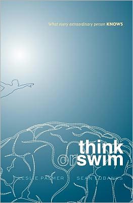 Think or Swim: What Every Extraordinary Person Knows