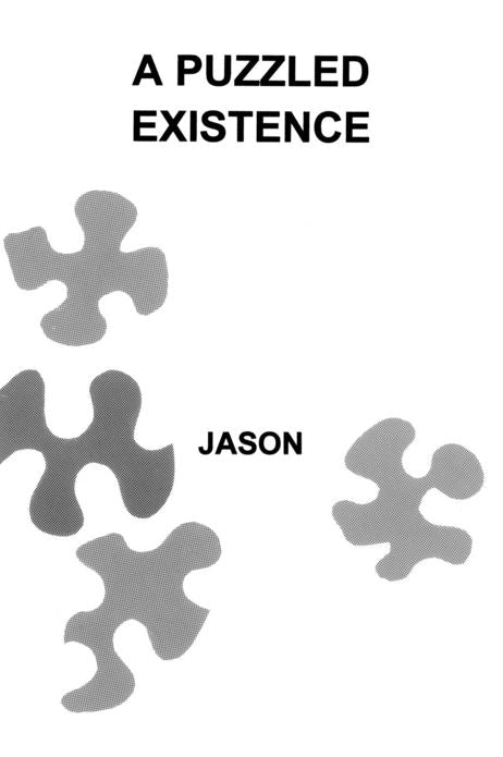 A Puzzled Existence
