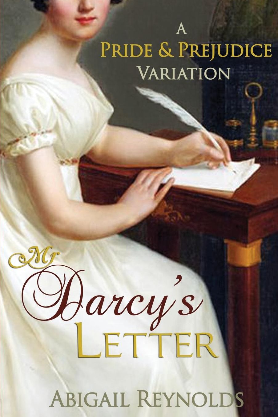 Mr. Darcy's Letter: A Pride and Prejudice Variation