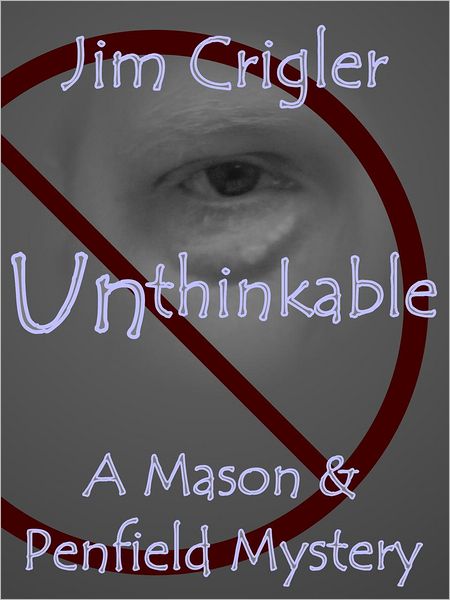 Unthinkable: A Mason & Penfield Mystery