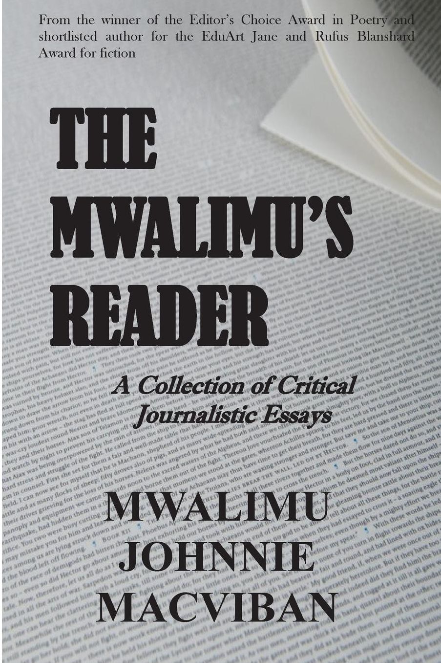 The Mwalimu's Reader: A Collection of Critical Journalistic Essays