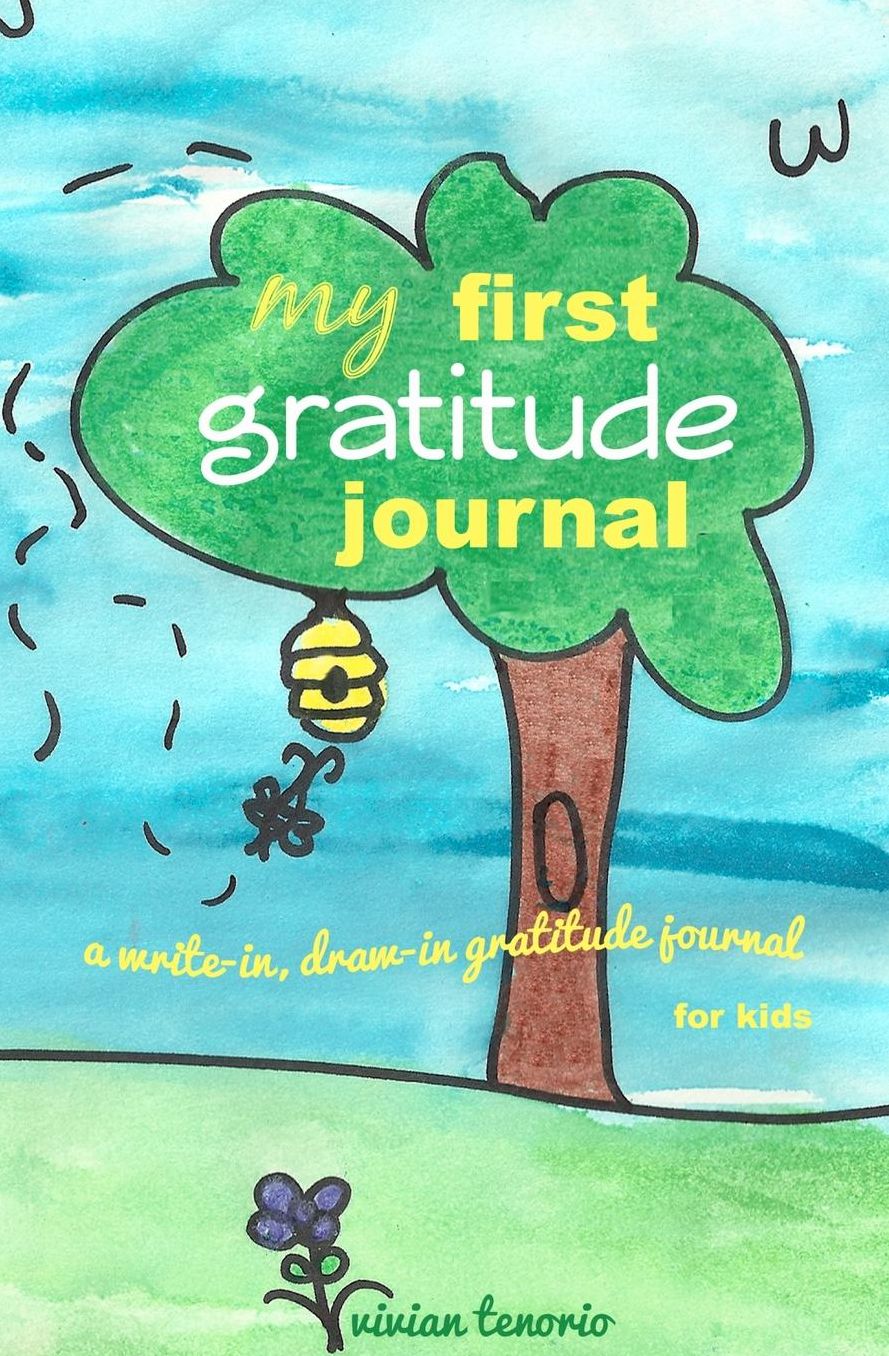 My First Gratitude Journal: A Write-In, Draw-In Gratitude Journal for Kids