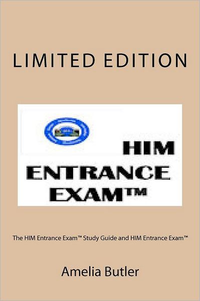 The Him Entrance Exam Study Guide and Him Entrance Exam