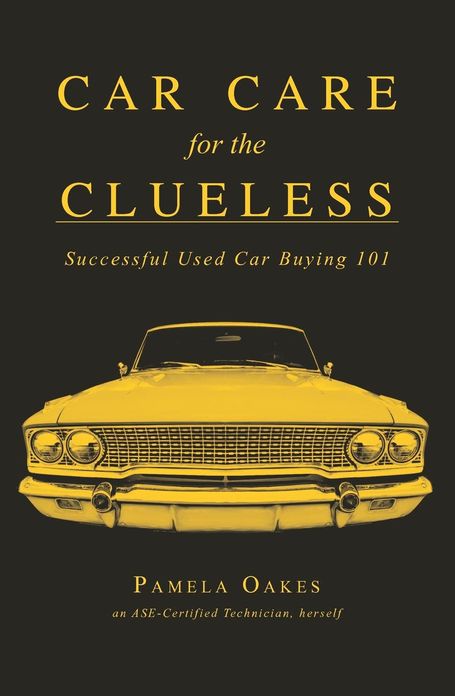 Car Care for the Clueless: Successful Used Car Buying 101