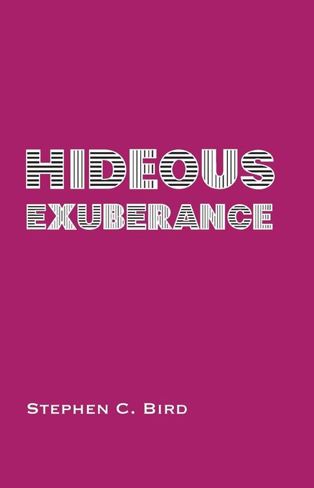 Hideous Exuberance