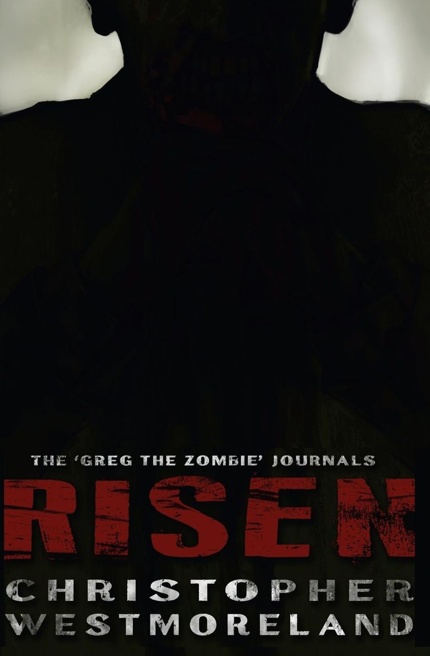 Risen: The 'Greg the Zombie' Journals