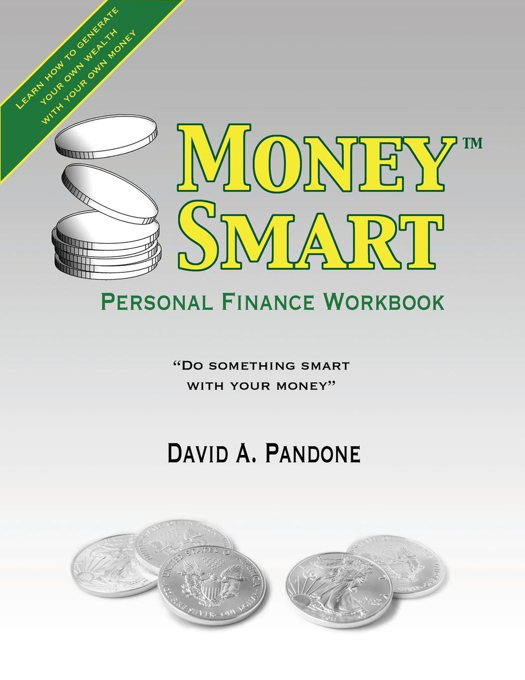 MoneySmart Personal Finance Workbook: Do Something Smart with Your Money