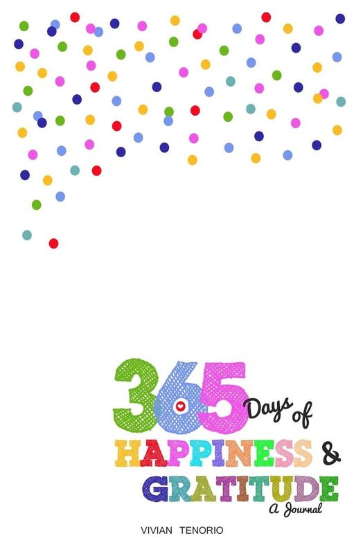365 Days of Happiness and Gratitude: A Journal