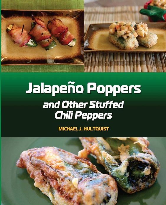 Jalapeno Poppers: And Other Stuffed Chili Peppers