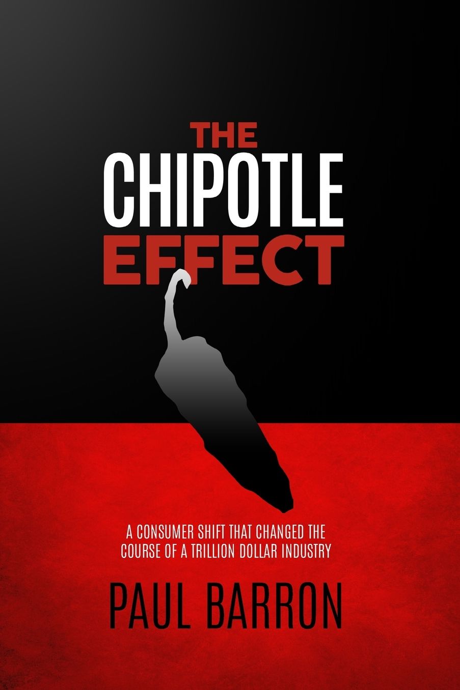 The Chipotle Effect: The Changing Landscape of the American Social Consumer and How Fast Casual Is Impacting the Future of Restaurants