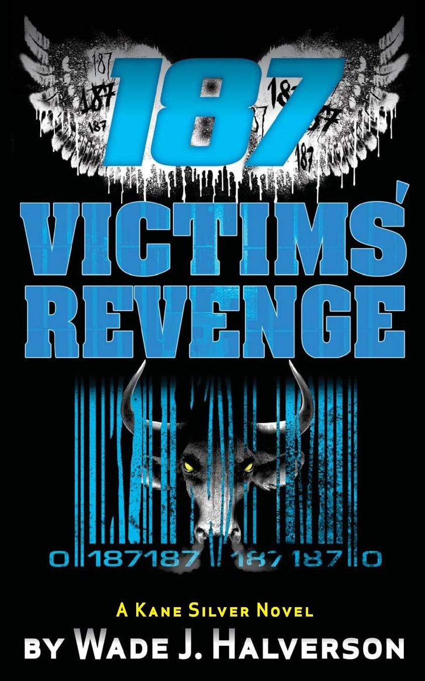 187 Victims' Revenge