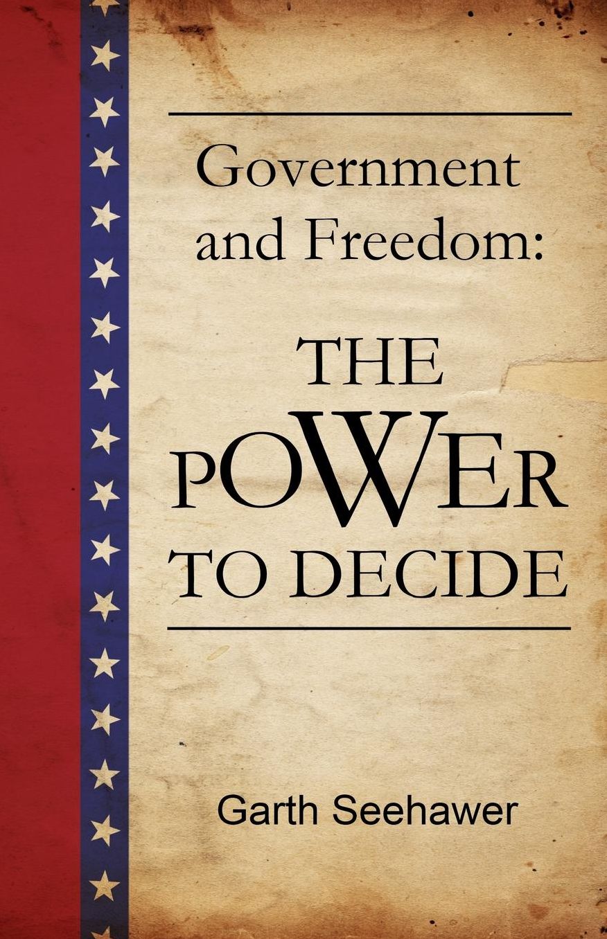 Government and Freedom: the Power to Decide