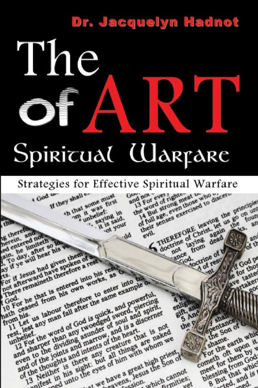 The Art of Spiritual Warfare: Strategies for Effective Spiritual Warfare