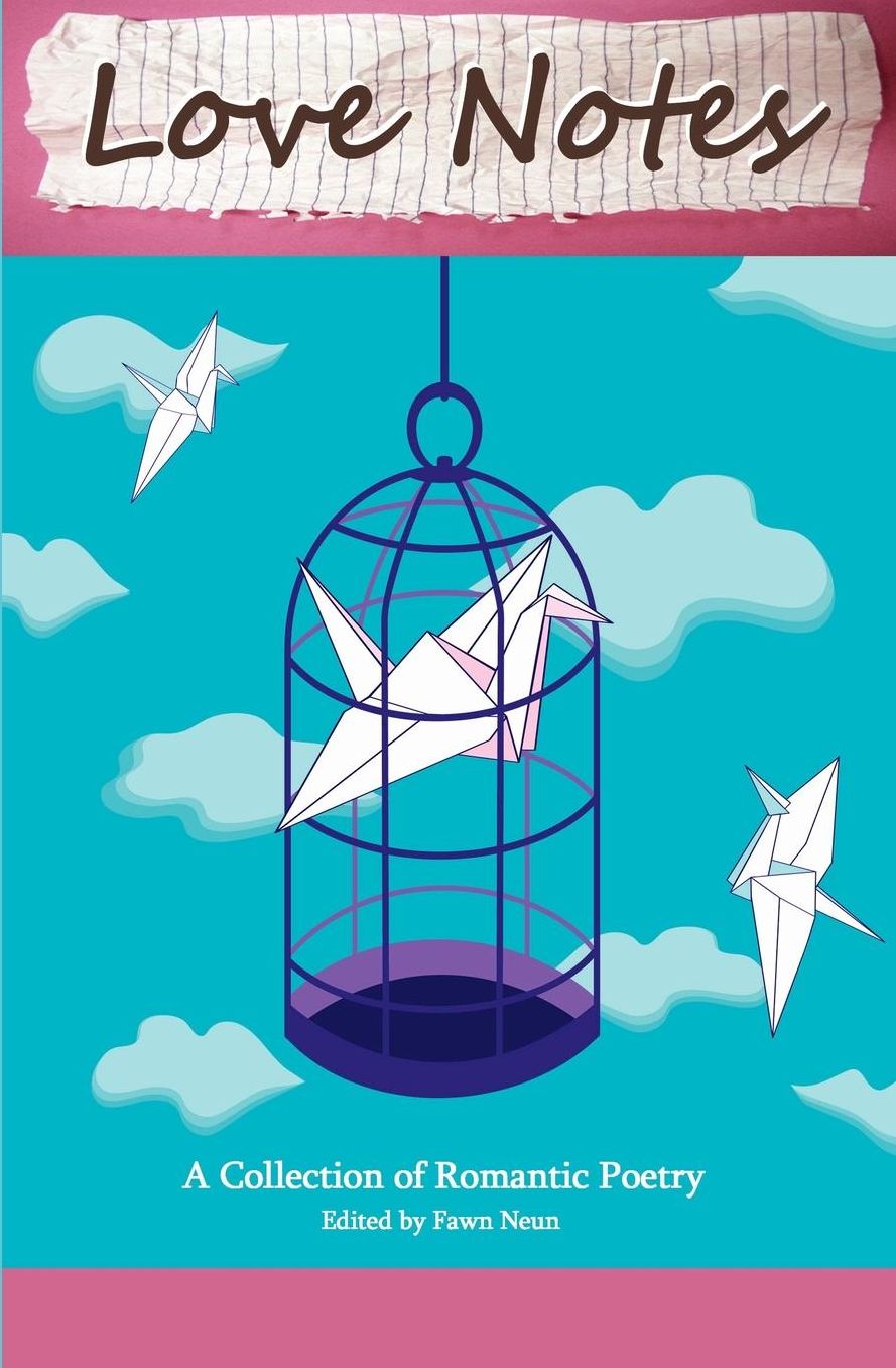 Love Notes: A Collection of Romantic Poetry